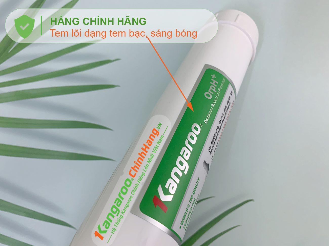 Lõi lọc nước Kangaroo Hydrogen số 6 OrpH + (HA) sử dụng tem bạc