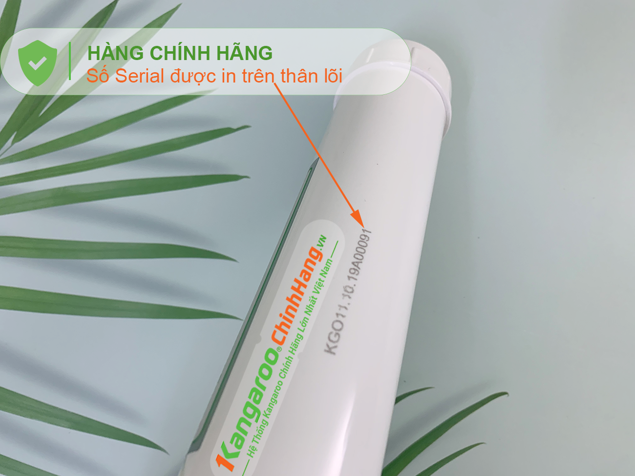Số serial in chìm trên Lõi lọc nước Kangaroo Hydrogen số 6 OrpH + (HA)
