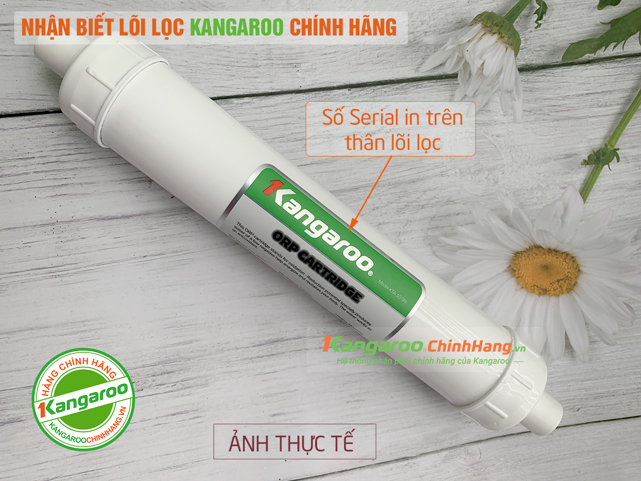 Nhận biết lõi lọc nước Kangaroo số 9 ORP Chính Hãng