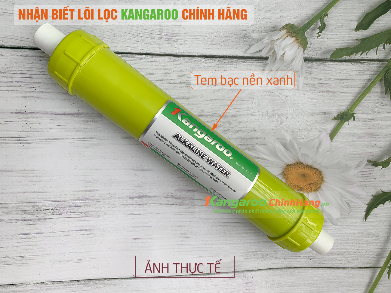 Nhận biết lõi lọc nước Kangaroo số 7 Alkaline chính hãng